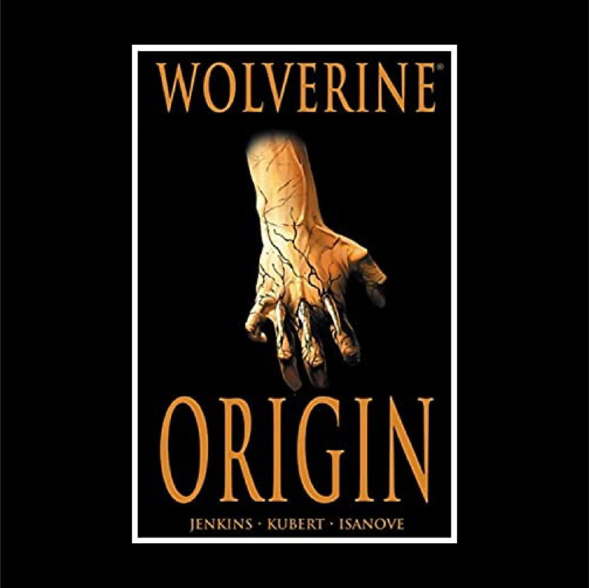 Wolverine Origin (Limited Edition Hardcover with dust jacket) 2006